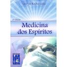 Medicina dos Espíritos - FREI LUIZ