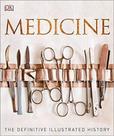 Medicine - the definitive illustrated history