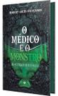 Médico e o Monstro & Outras Histórias, O