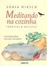 Meditando na cozinha Meditando na cozinha