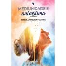 Mediunidade e Autoestima
