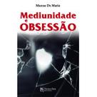 Mediunidade e obsessão - Grupo Editorial ZIT Mediunidade e obsessão - Grupo Editorial ZIT