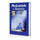 Mediunidade e Sintonia - Livraria Chico Xavier