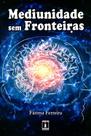 Mediunidade Sem Fronteiras - Inede