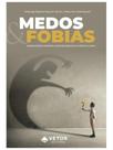 Medos e fobias Medos e fobias