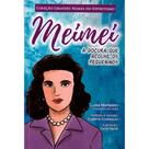 Meimei - A Doçura que Acolhe os Pequeninos