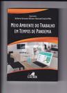 Meio Ambiente do Trabalho em Tempos de Pandemia - LACIER Meio Ambiente do Trabalho em Tempos de Pandemia - LACIER