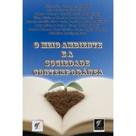 Meio ambiente e a sociedade contemporanea - SUPREMA CULTURA EDITORA LTDA. Meio ambiente e a sociedade contemporanea - SUPREMA CULTURA EDITORA LTDA.