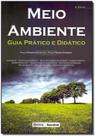 Meio ambiente: Guia prático e didático, 1ª edição