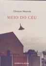 Meio do Céu - Muarrek Meio do Céu - Muarrek