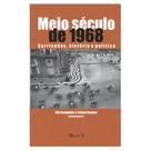 Meio século de 1968: barricadas, história e política - MAUAD X