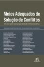 Meios adequados de solucao de conflitos: arbitragem, dispute board, mediaca