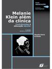 Melanie klein além da clínica - contribuições à educação escolar Melanie klein além da clínica - contribuições à educação escolar