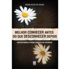Melhor Conhecer Antes que Desconhecer Depois - Bv Films - Livros -