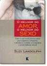 Melhor Do Amor, O Melhor Do Sexo, O