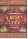 Melhores Histórias da Mitologia Hindu, As - ARTES E OFICIOS