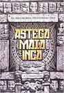 Melhores Histórias das Mitologias Asteca Maia e Inca - ARTES E OFICIOS
