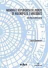 Memoria e experiencia de judeus de higienopolis e arredores