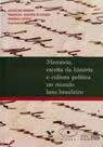 Memoria, Esc. Da Hist. Cult. Polit. Mundo Luso-br - FGV Memoria, Esc. Da Hist. Cult. Polit. Mundo Luso-br - FGV