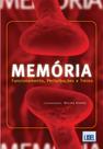 Memória-Funcionamento, Perturbações e Treino Memória-Funcionamento, Perturbações e Treino