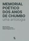 Memorial Poético dos anos de chumbo: uma antologia