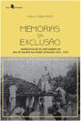 Memorias da exclusao - narrativas de ex-portadores do mal de hansen na cida - PACO EDITORIAL