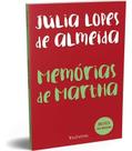 Memórias de Martha - Júlia Lopes de Almeida Memórias de Martha - Júlia Lopes de Almeida