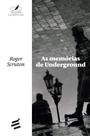 Memorias de underground - E REALIZACOES EDITORA Memorias de underground - E REALIZACOES EDITORA