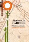 Memórias do Cárcere: Literatura e Testemunho - UNB Memórias do Cárcere: Literatura e Testemunho - UNB