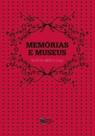 Memórias e museus - ESTACAO DAS LETRAS E CORES