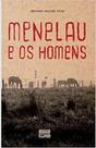 Menelau e os homens - EDITORA CASARAO DO VERBO