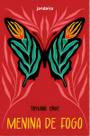 Menina de Fogo - JANDAIRA EDITORA