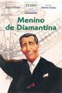 MENINO DE DIAMANTINA - Autor: FIDALGO, LUCIA - PAULUS **