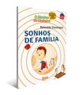 Menino do Dinheiro, o - Sonhos de Familia Menino do Dinheiro, o - Sonhos de Familia