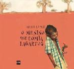 Menino Que Comia Lagartos, O