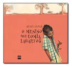 Menino Que Comia Lagartos, O