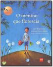 Menino Que Florescia, O