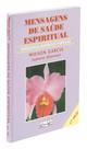 Mensagens de Saúde Espiritual - Bolso - Livro de Autoajuda Mensagens de Saúde Espiritual - Bolso - Livro de Autoajuda