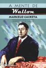 Mente De Wallon, A