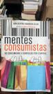 Mentes consumistas: Do consumismo à compulsão por compras Mentes consumistas: Do consumismo à compulsão por compras