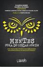 Mentes fora do lugar comum - WAK EDITORA