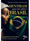 Mentiram para nós sobre o brasil