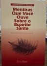 Mentiras que você ouve sobre o espírito santo