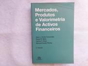 Mercados, Produtos e Valorimetria de Activos Financeiros - Abel L. Costa Fernandes, Paulo R. Mota, Carlos F. Alves