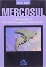 Mercosul A Instituição e o Sistema de Solução de Controvérsias - EDIFURB Mercosul A Instituição e o Sistema de Solução de Controvérsias - EDIFURB