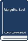 Mergulha, leo! - DIMENSAO - PARADIDATICO Mergulha, leo! - DIMENSAO - PARADIDATICO