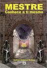 Mestre, conhece a ti mesmo