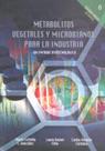 Metabolitos Vegetales Y Microbianos Para La Industria - Âmbito Cultural (Zamboni)