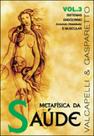 Metafisica da saude - vol. 3 - sistemas endocrino