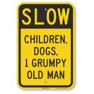 Metal Sign SmartSign Funny Slow - Crianças, cães, 1 velho rabugento